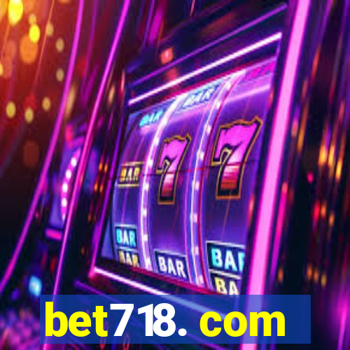 bet718. com